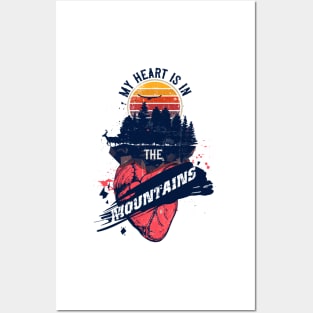 MY HEART IS IN THE MOUNTAINS QUOTE CAMPING Posters and Art